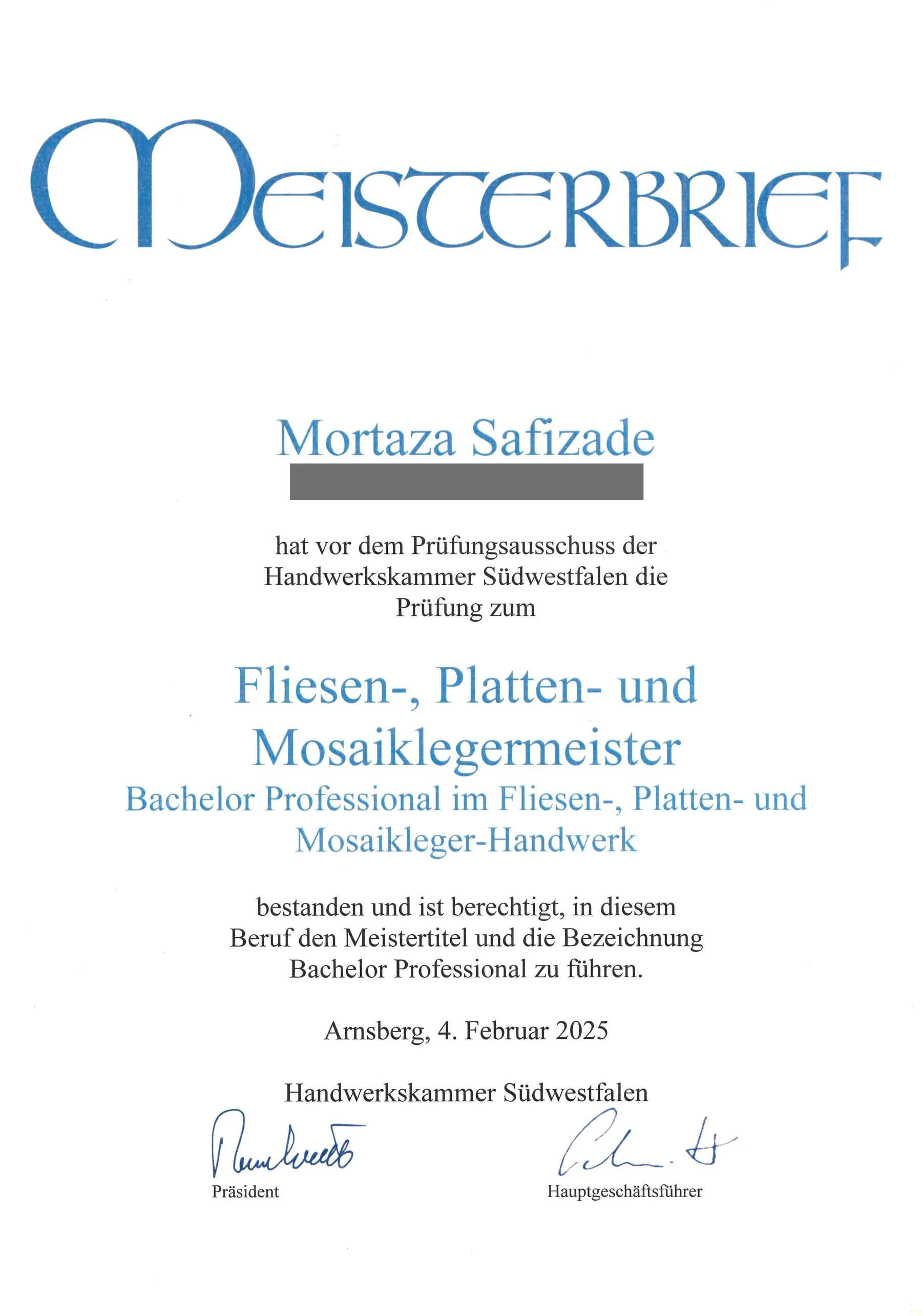 Meisterbrief der Handwerkskammer Südwestfalen für Mortaza Safizade: Prüfung zum Fliesen-, Platten- und Mosaiklegermeister (Bachelor Professional) bestanden, Arnsberg, 4. Februar 2025